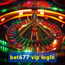 bet677 vip login